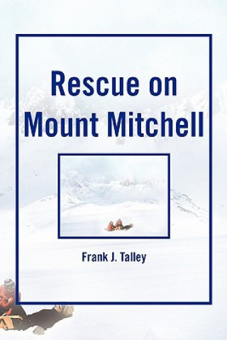 Livro Rescue on Mount Mitchell Frank J Talley
