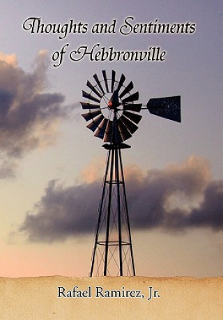 Carte Thoughts and Sentiments of Hebbronville Rafael Jr Ramirez