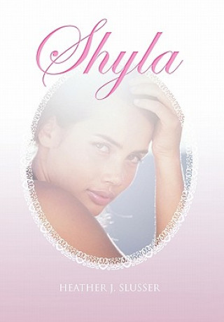 Book Shyla Heather J Slusser
