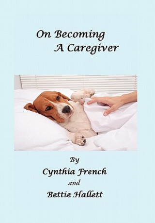 Buch On Becoming a Caregiver Cynthia French