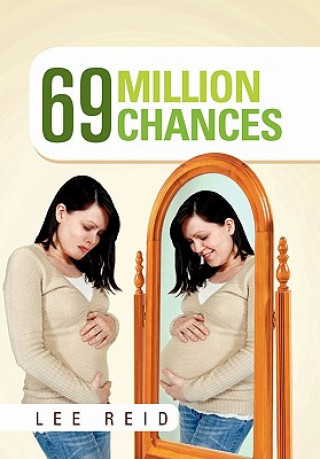 Kniha 69 Million Chances Lee Reid
