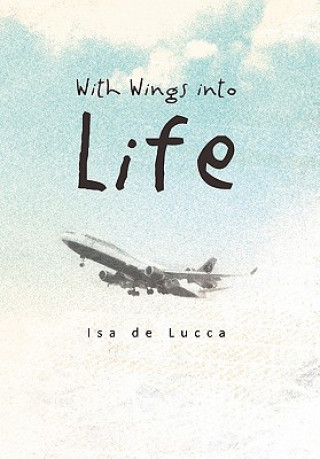 Libro With Wings Into Life Isa De Lucca