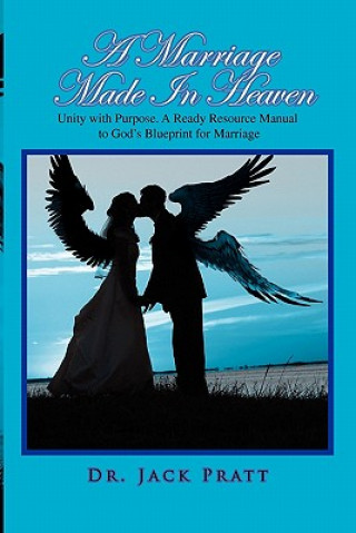 Книга Marriage Made in Heaven Dr Jack Pratt