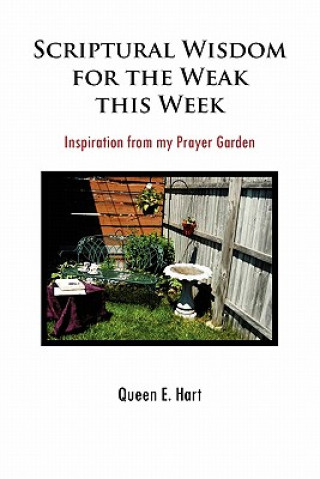 Kniha Scriptural Wisdom for the Weak This Week Queen Elizabeth Hart