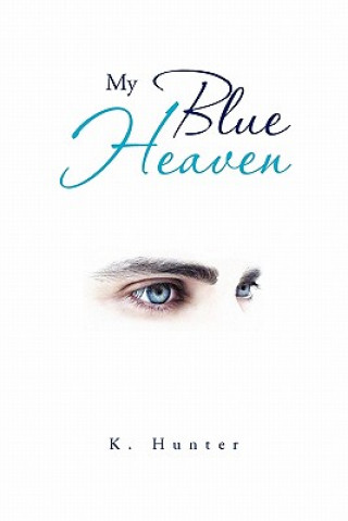 Buch My Blue Heaven K Hunter