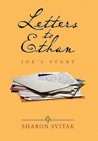 Könyv Letters to Ethan Sharon Svitak