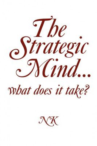 Boek Strategic Mind. what does it take? Ntsikie Kote