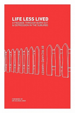 Kniha Life Less Lived Richard Hawkey