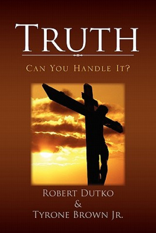 Książka Truth Robert Dutko