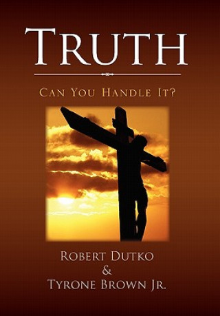 Książka Truth Robert Dutko