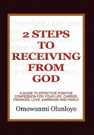 Kniha 2 Steps to Receiving from God Omowunmi Olunloyo