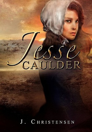 Könyv Jesse Caulder J Christensen