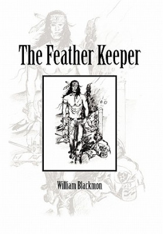 Książka Feather Keeper William Blackmon