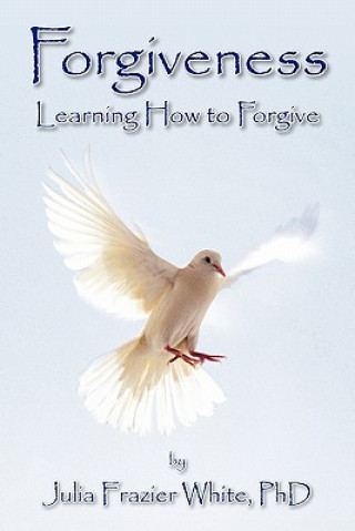 Kniha Forgiveness Julia Frazier Phd White