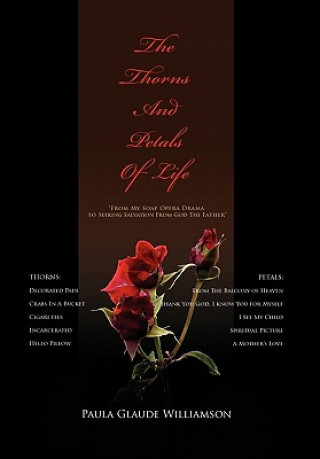 Kniha Thorns and Petals of Life Paula Glaude Williamson