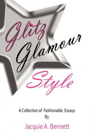 Buch Glitz, Glamour, Style Jacquie A Bennett