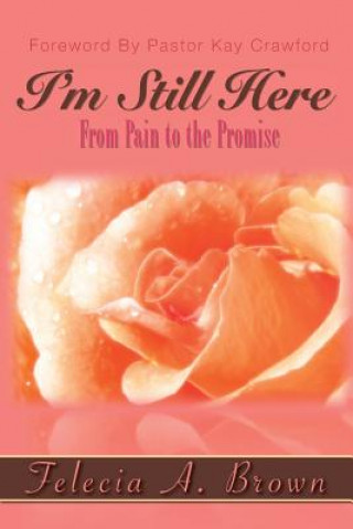 Libro I'm Still Here Felecia Brown