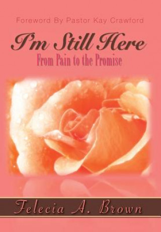 Könyv I'm Still Here Felecia Brown