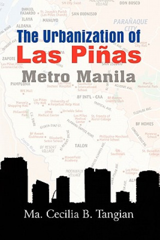 Książka Urbanization of Las Pi As, Metro Manila Cecilia Tangian Ph D