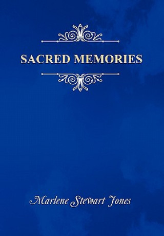 Libro Sacred Memories Marlene Stewart Jones