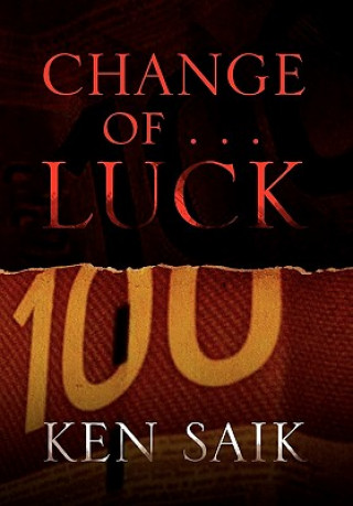 Kniha Change of . . . L U C K Ken Saik