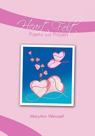 Book Heart Felt Poems and Prayers Maryann Weinzetl