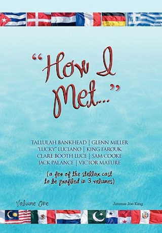 Libro How I Met... Jimmie Joe King