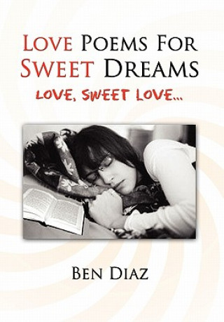 Książka Love Poems for Sweet Dreams Ben Diaz