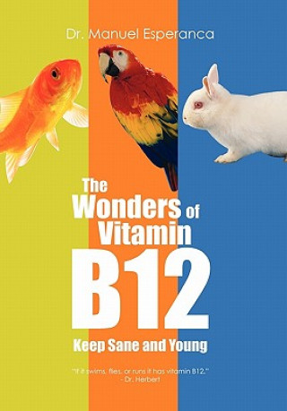 Knjiga Wonders of Vitamin B12 Dr Manuel Esperanca