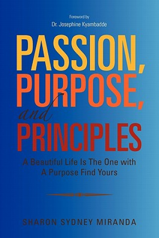 Carte Passion, Purpose, and Principles Sharon Miranda