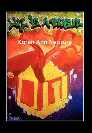 Könyv Life Is a Treasure Karen Ann Treasure
