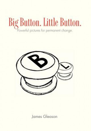 Kniha Big Button. Little Button. James Gleason
