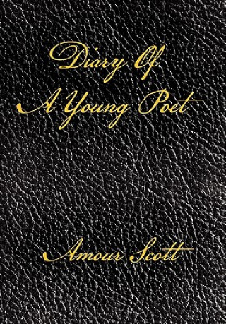 Knjiga Diary of a Young Poet Amour Scott