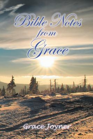 Knjiga Bible Notes from Grace Grace Joyner