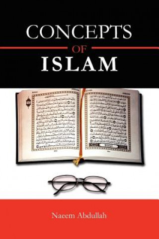 Книга Concepts of Islam Naeem Abdullah