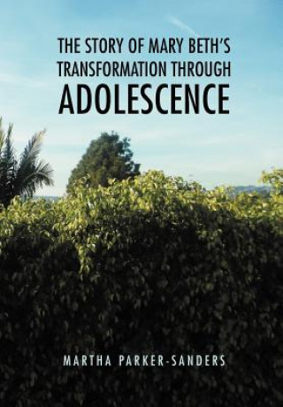 Carte Story of Mary Beth's Transformation through Adolescence Martha Parker-Sanders