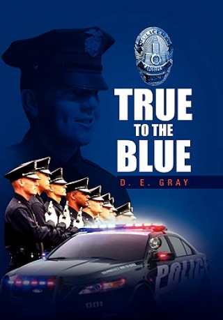 Kniha True to the Blue D E Gray