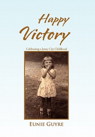 Книга Happy Victory Eunie Guyre