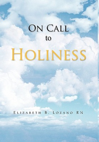 Kniha On Call To Holiness Elizabeth B Lozano