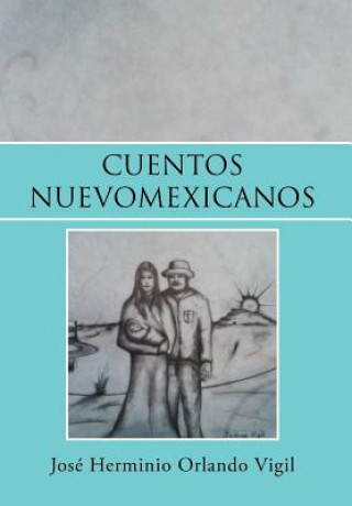 Buch Cuentos Nuevomexicanos Jose Herminio Orlando Vigil