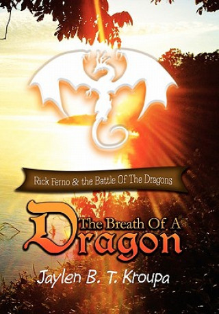 Book Breath of a Dragon Jaylen B T Kroupa