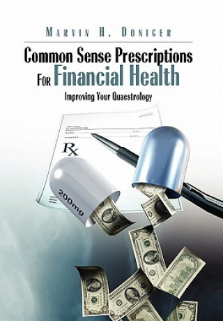 Kniha Common Sense Prescriptions For Financial Health Marvin H Doniger