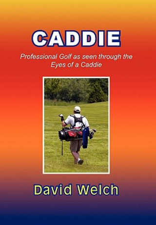 Kniha Caddie David Welch