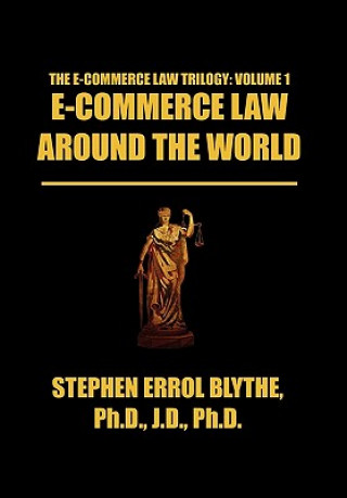 Книга E-Commerce Law Around the World Stephen Errol Blythe