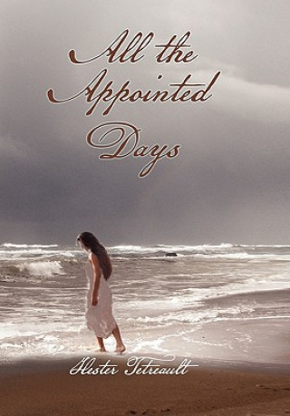 Libro All the Appointed Days Hester Tetreault