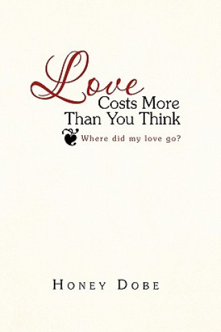 Carte Love Costs More Than You Think Honey Dobe