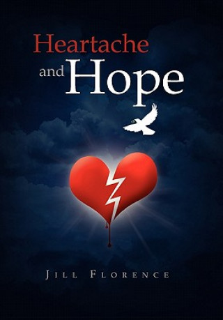 Carte Heartache and Hope Jill Florence