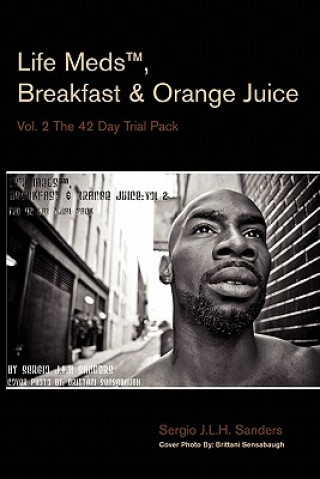 Kniha Life Medst, Breakfast & Orange Juice Sergio J L H Sanders