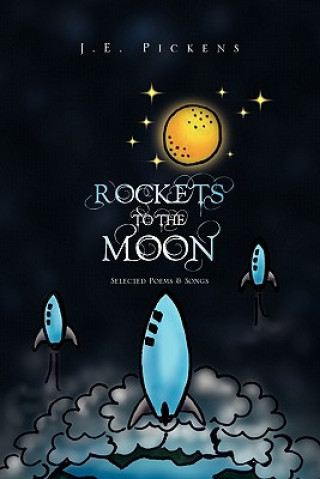 Kniha Rockets To The Moon J E Pickens