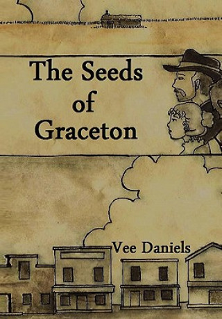 Книга Seeds of Graceton Vee Daniels